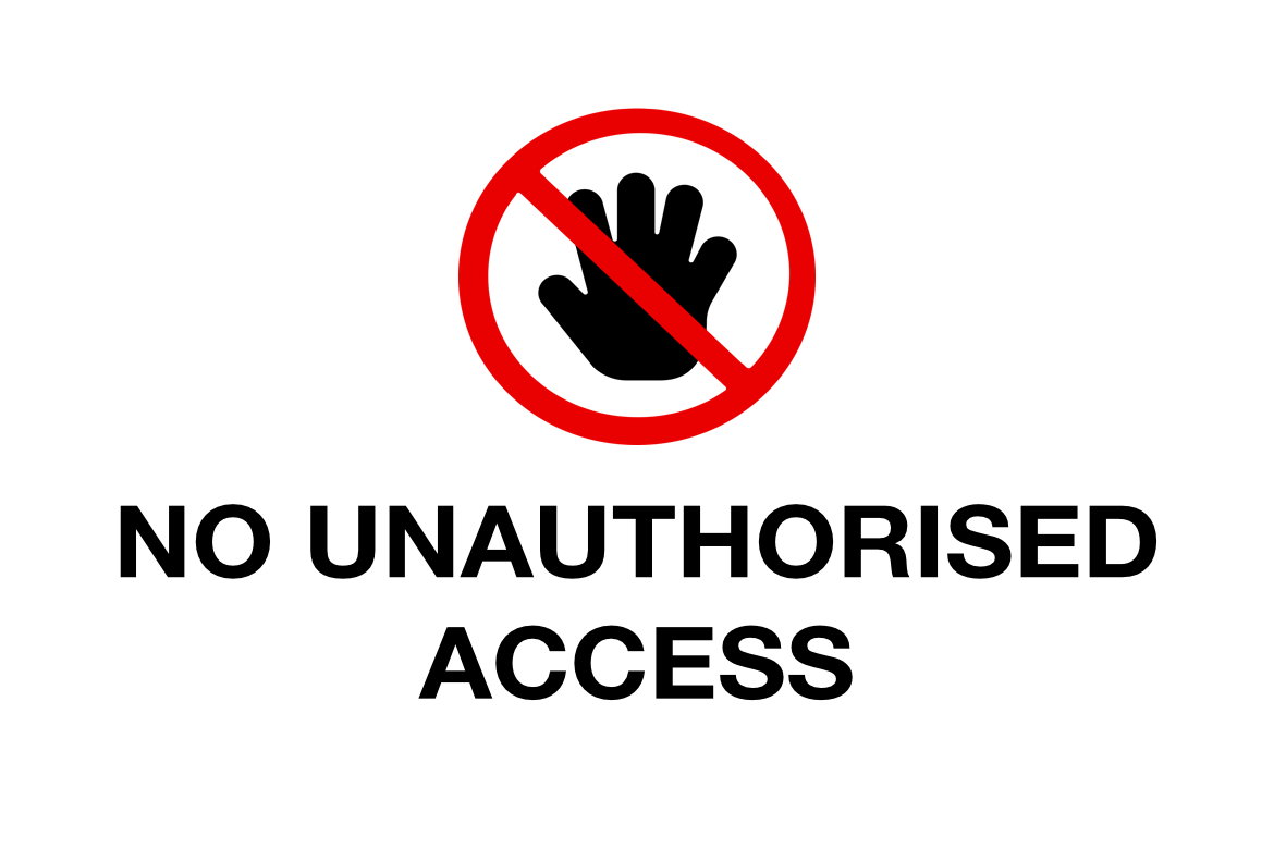 construction sign no unauthorised access