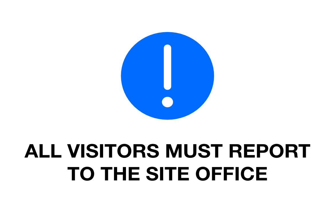 construction sign visitors report to site office